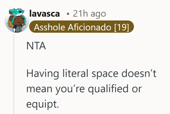 Having space is one thing. Being ready for what comes with it is another.