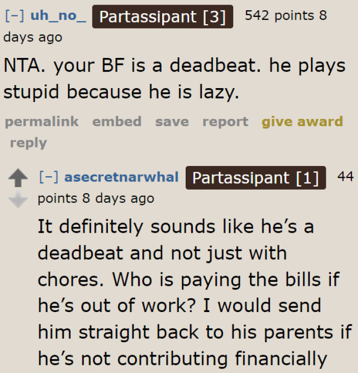 Can she really be with a guy this lazy?