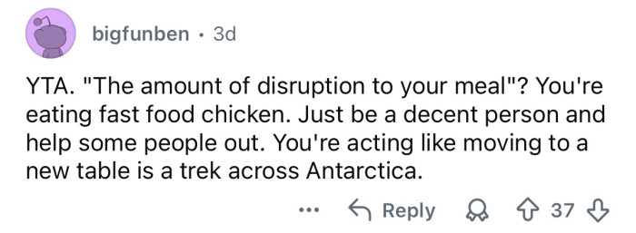 You’re being dramatic.