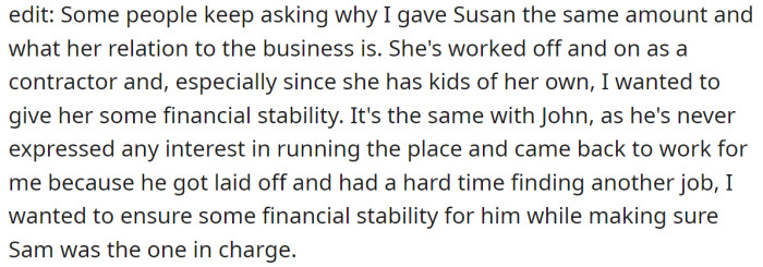 OP explained why he wanted to give the same share to Susan and John: