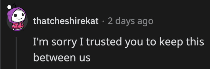 She can also apologize by phrasing it this way.