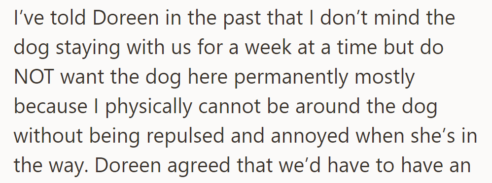 OP previously communicated to Doreen her tolerance for the dog's weekly stay, refusing permanent residency.