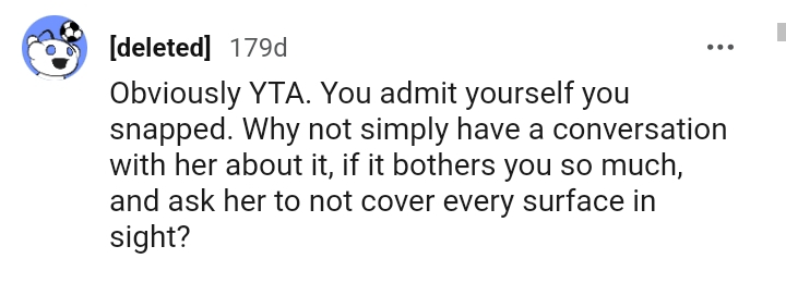 The OP did admit that he snapped.