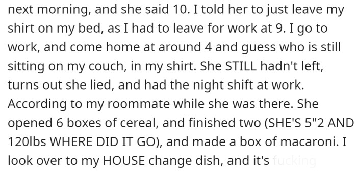 She was supposed to leave the following morning but overstayed her welcome: