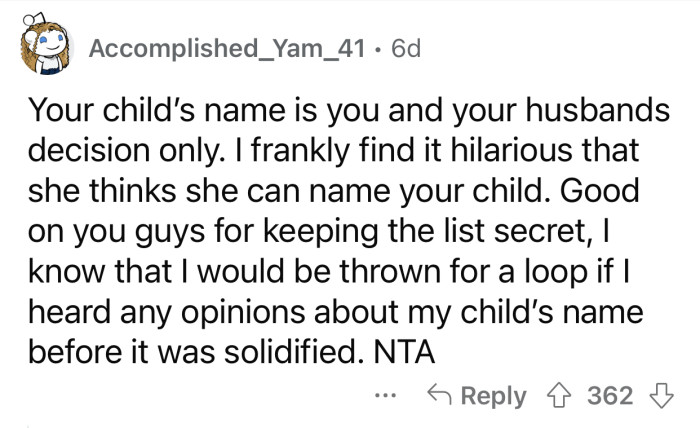 The sister should not be involved in the baby's naming process at all.