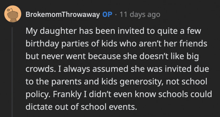 OP said her daughter was invited to a few parties before, but she didn't attend. She is unsure if the school has this kind of inclusive policy, though.