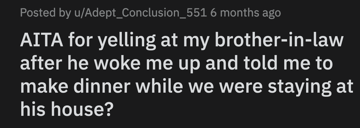Sean got home early and woke OP up. Sean told her she needed to start preparing dinner because he couldn’t reach his wife and it was getting late.