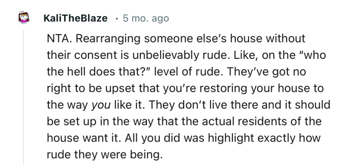 “NTA. Rearranging Someone Else’s House Without Their Consent Is Unbelievably Rude.”