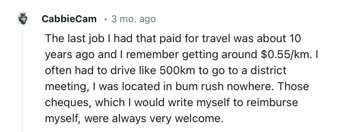 “I remember getting around $0.55/km. Those checks were always very welcome.”