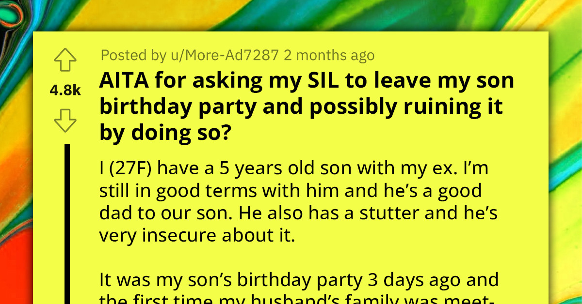 Woman Kicks Out Her Sister-In-Law From Son's Birthday Party After She Makes Fun Of Her Stuttering Ex-Husband