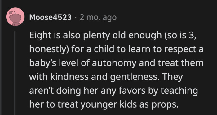 She is old enough to understand that her baby cousin is not a plaything