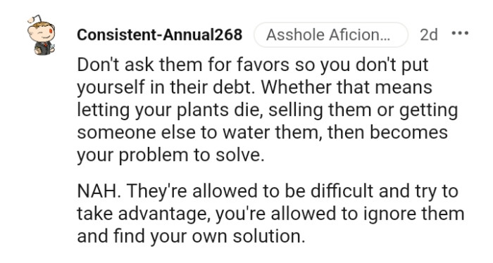 They are allowed to be difficult and try to take advantage