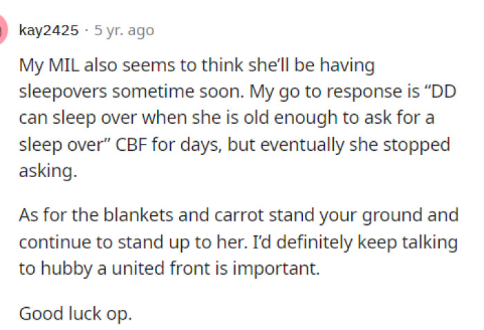 Some people seem to have similar issues with their MILs asking to babysit their young children as well.