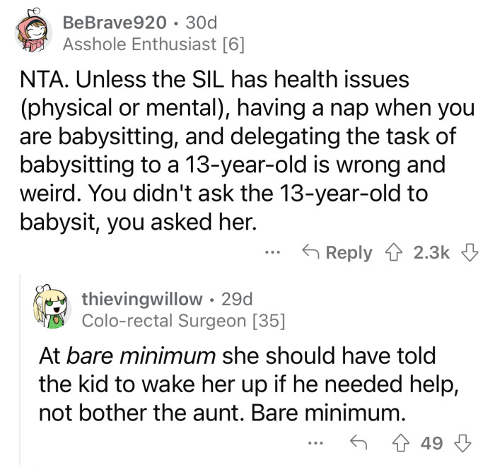 You can't take a nap in the middle of babysitting.