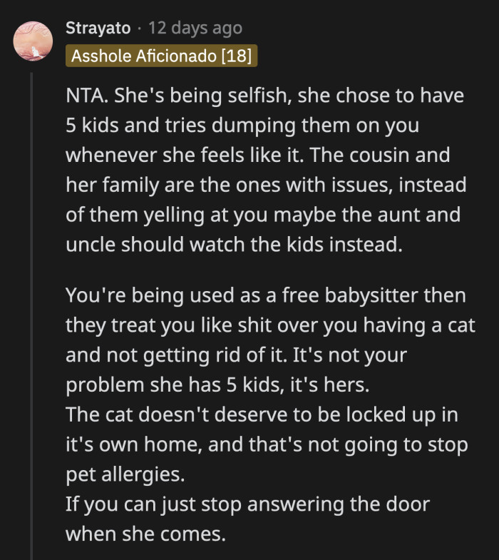 Bold of them to accuse OP of being selfish when they're the ones popping out kids they can't handle.