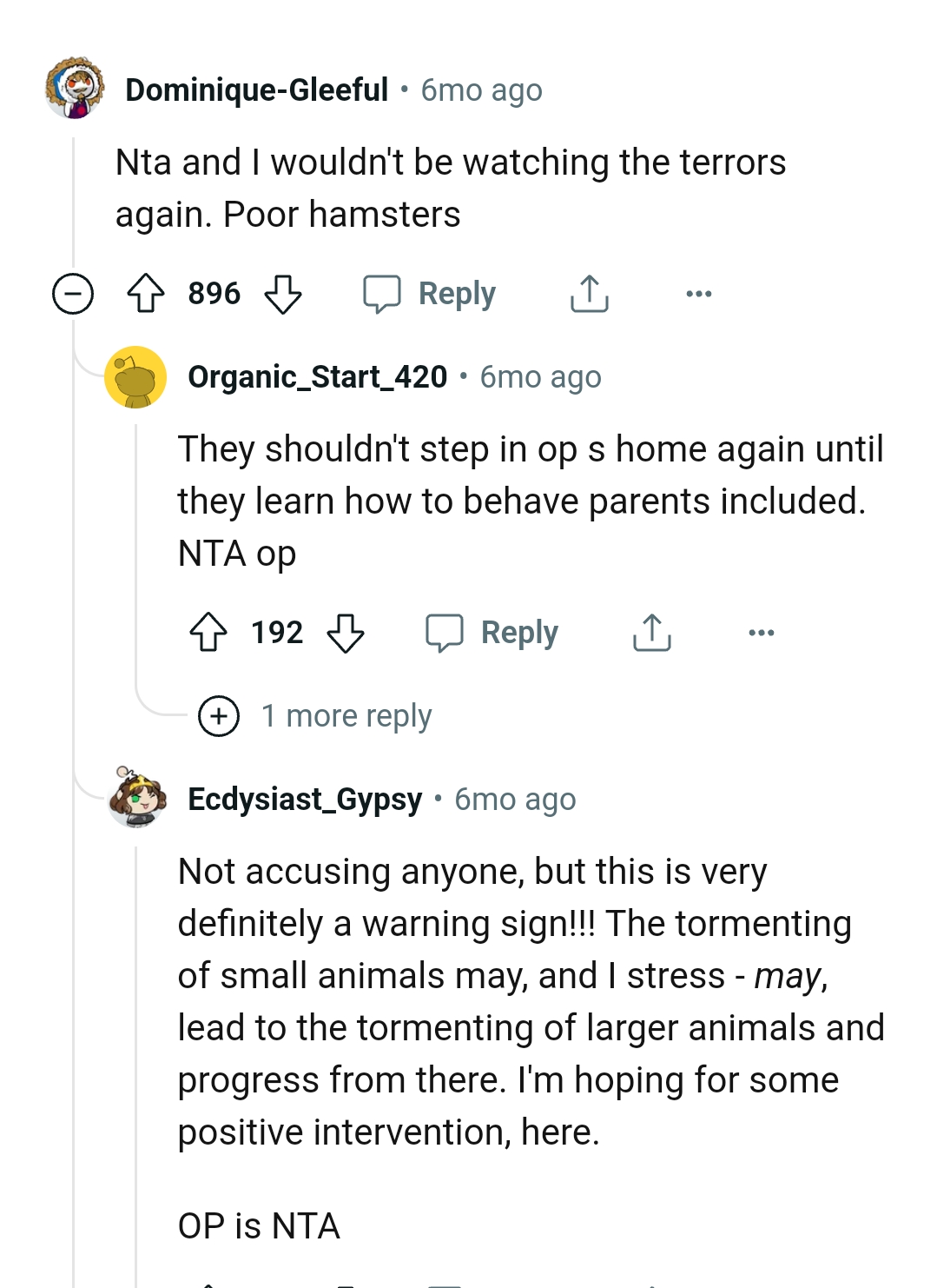 They should not come back until they learn how to behave