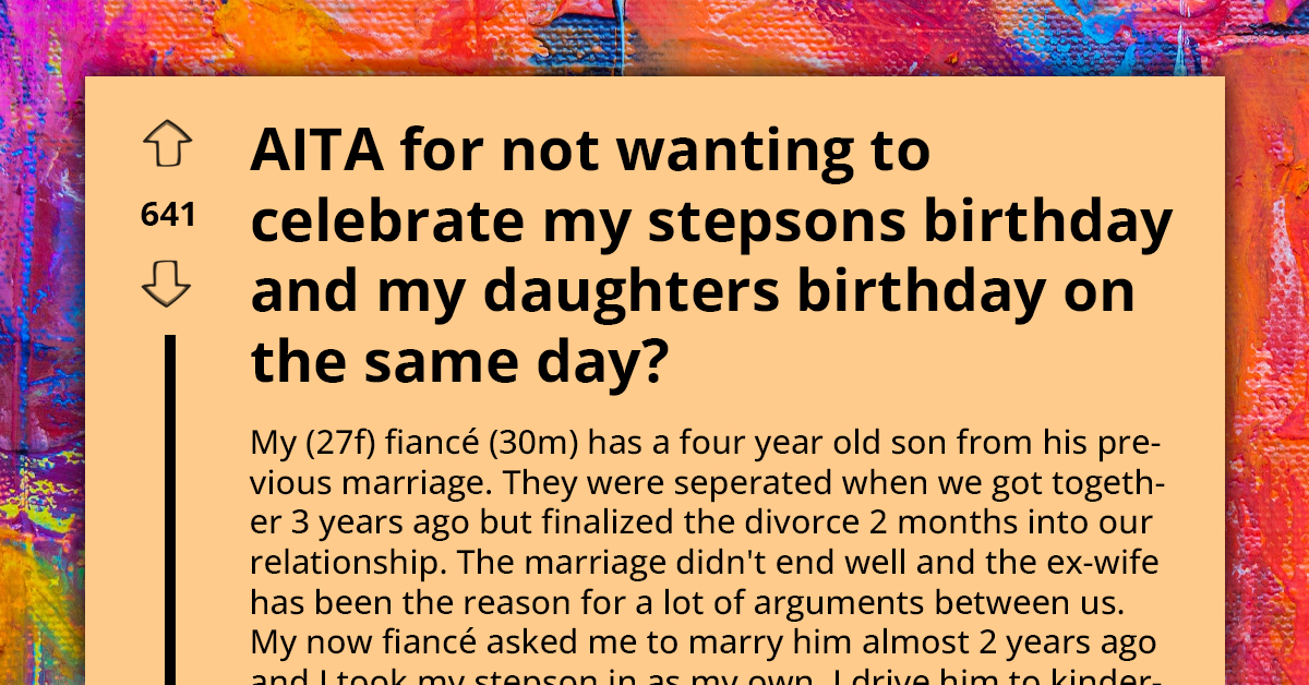Fiancé Accuses Redditor of Dividing His Children by Planning Separate Birthdays for Their Baby and His Son