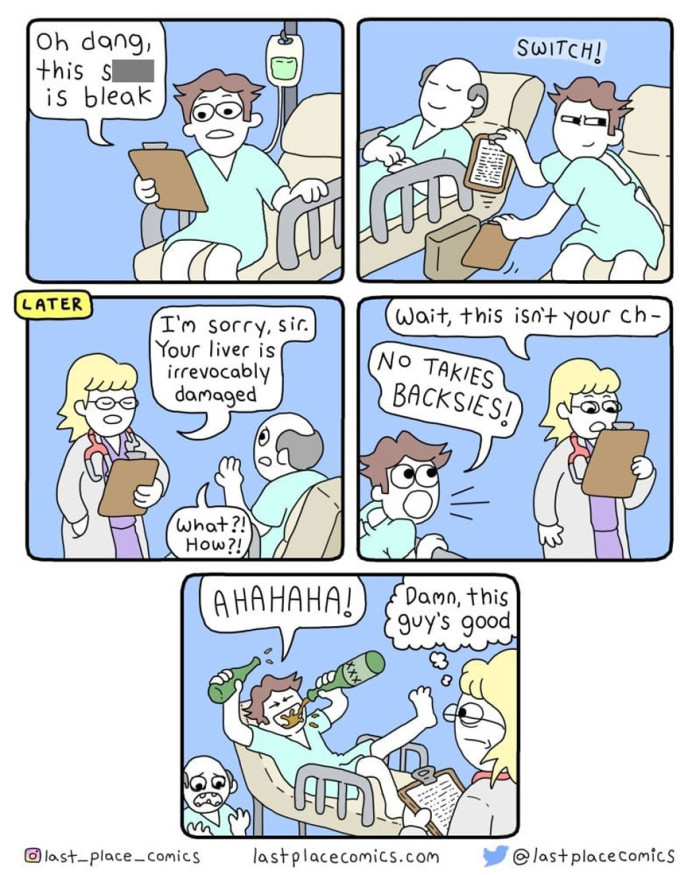 When the alcoholic will do anything to keep drinking.