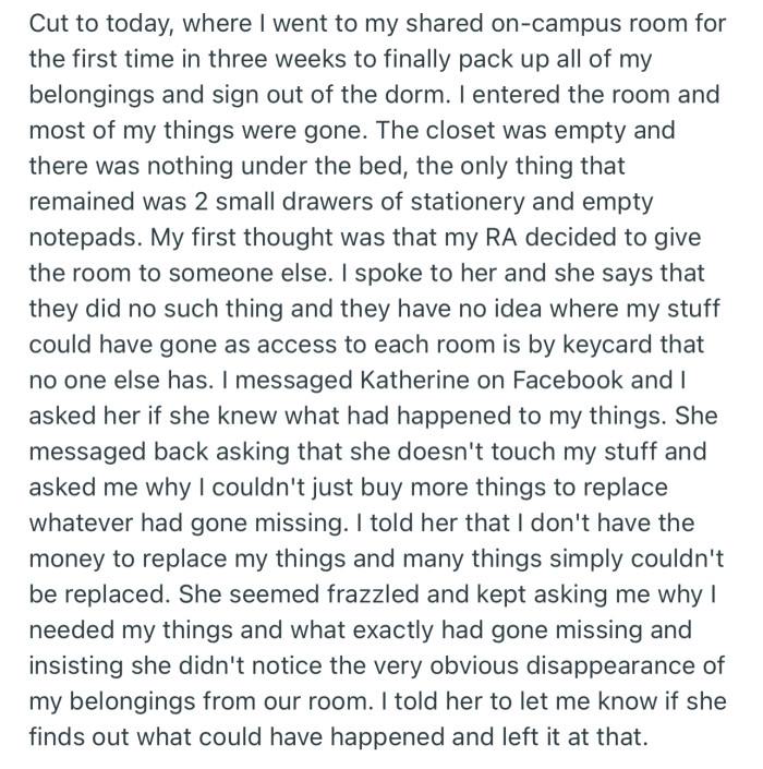 OP returned to her shared room for the first time in three weeks, only to discover that her belongings were missing