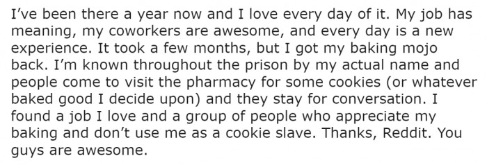 She absolutely loves her job and is respected and appreciated by her coworkers