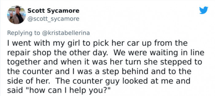 20. A counter guy looked past a woman at the counter and tried to engage with her boyfriend, who was a step behind her