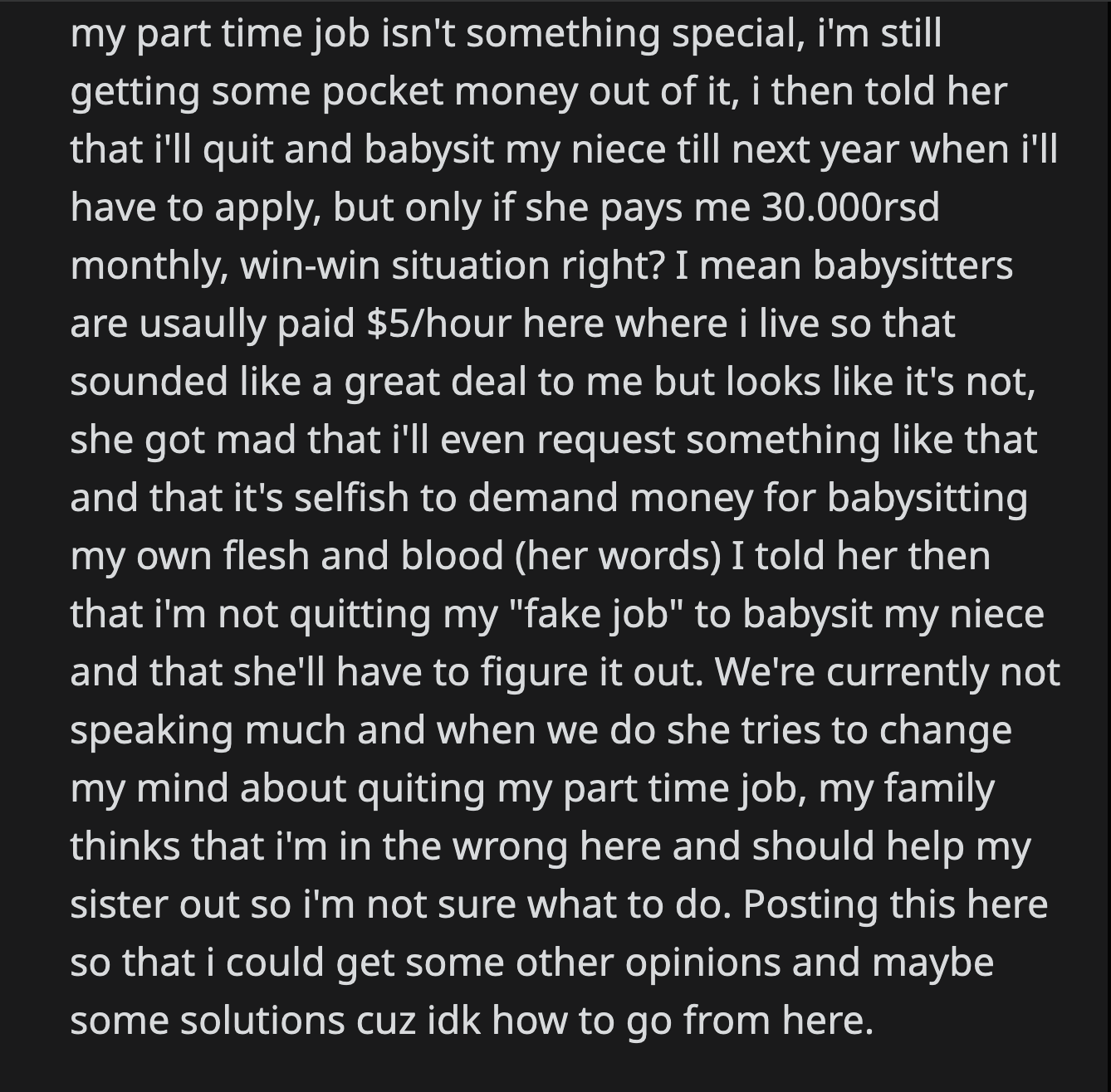 Her sister stopped talking to her, and their family got involved. They urged OP to babysit her niece for free because they were family.