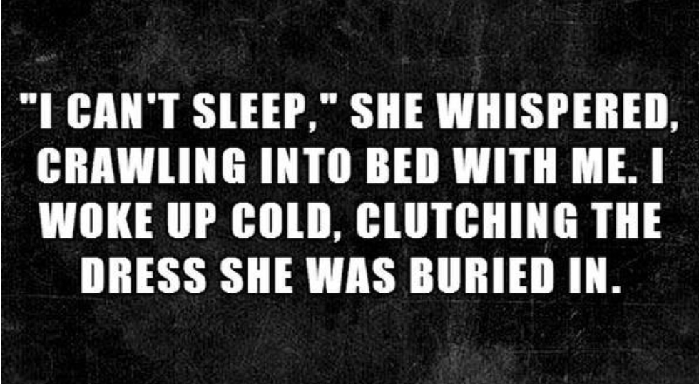 13. Clutching the dress she was buried in