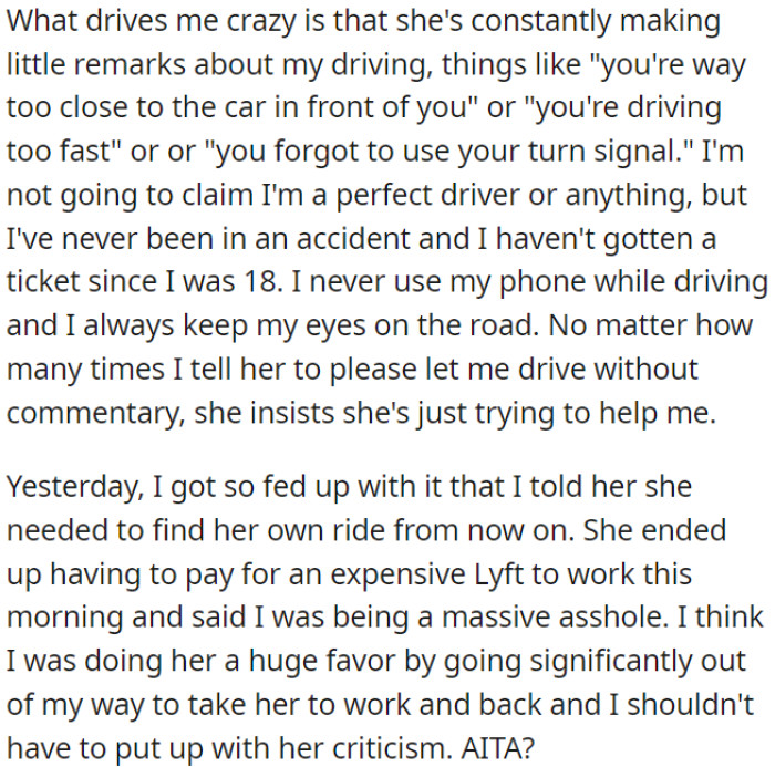 She constantly criticizes OP's driving, so he told her to find her own ride.
