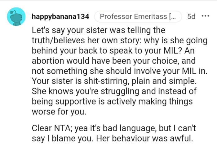 She is actively making things worse for you