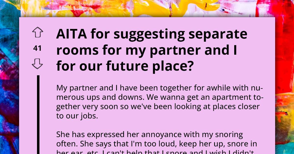 Young Man's Proposal For Separate Bedrooms Because Of His Snoring Sparks Girlfriend's Anger