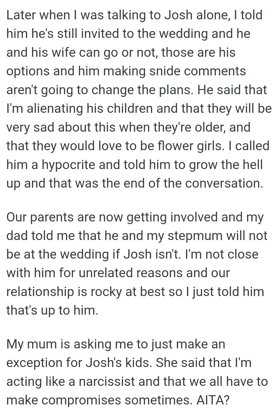 OP's not close with him for unrelated reasons and their relationship is rocky