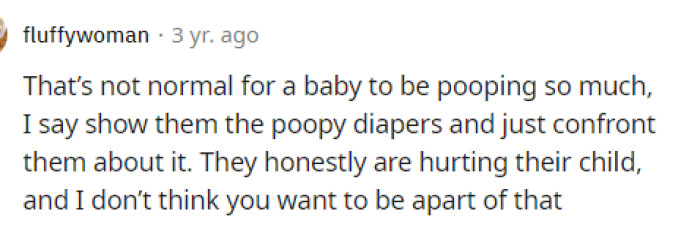 Providing them with some form of proof might help them understand just how frequently it's happening, but that indicates they're not managing it properly when they are present.