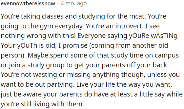 OP shouldn't fret about people who claim she is squandering her youth; that perspective often comes from older generations.