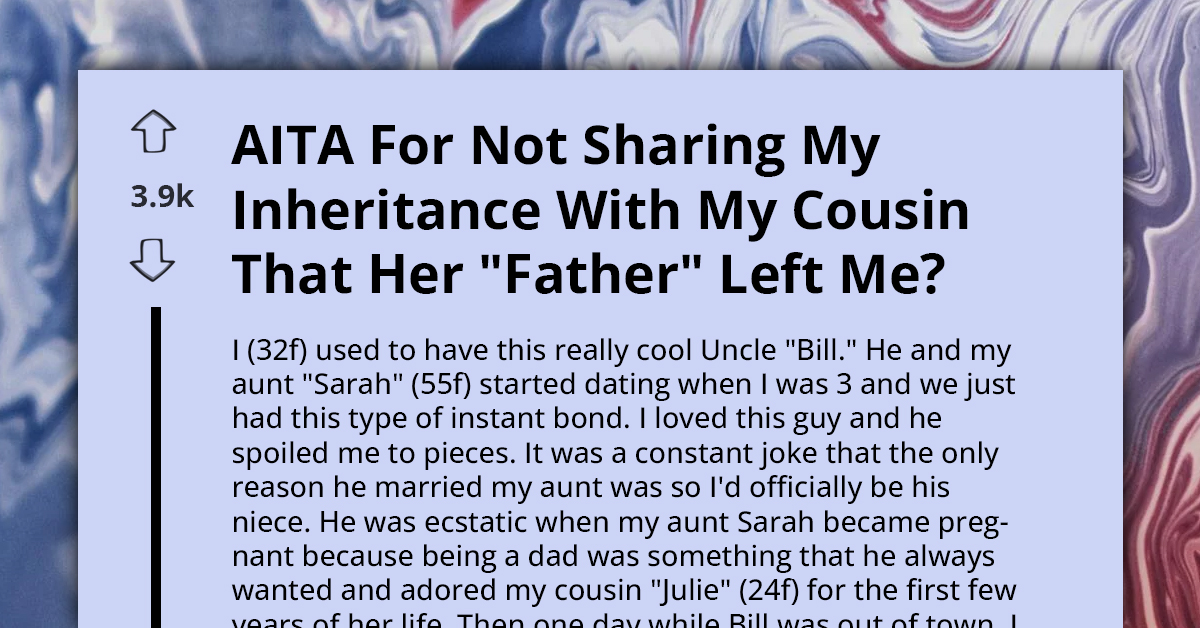 Redditor Refuses To Share Inheritance Her Cousin's Father Left Her, Causing Uproar Among Her Extended Family