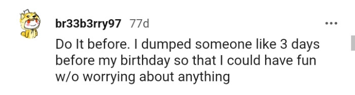 This Redditor dumped someone three days before their birthday