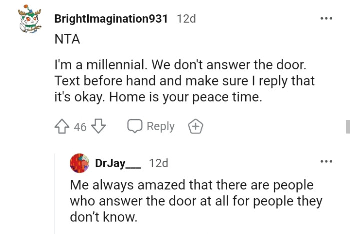 Text beforehand and ensure you get a reply that it's okay to answer the door