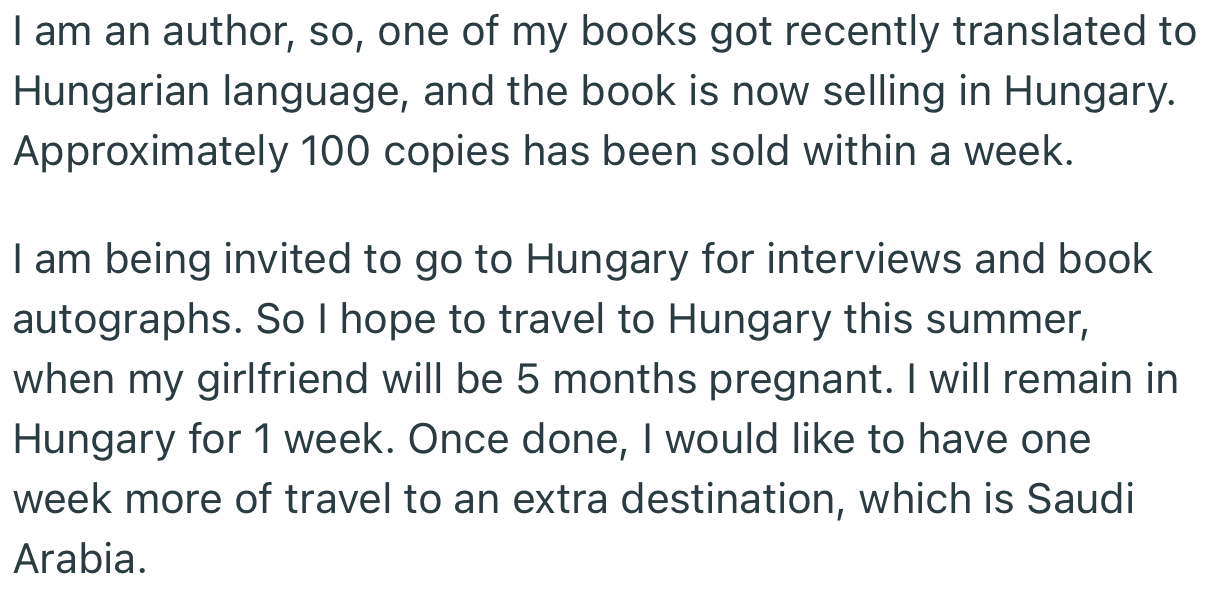 Interestingly, OP is an author and one of his books has been making waves in Hungary. Consequently, he has been invited for interviews and book autographs