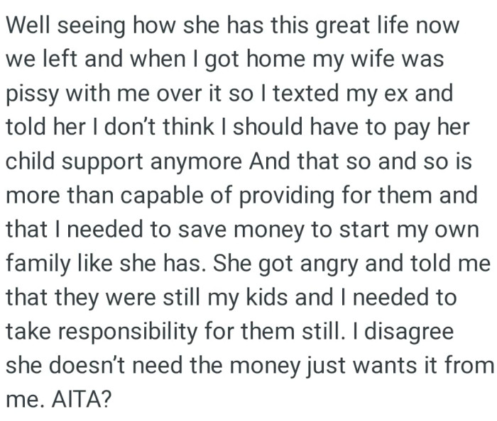 She got angry and told the OP that they were still his kids