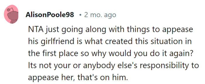 The brother should deal with his girlfriend's demands, not OP.