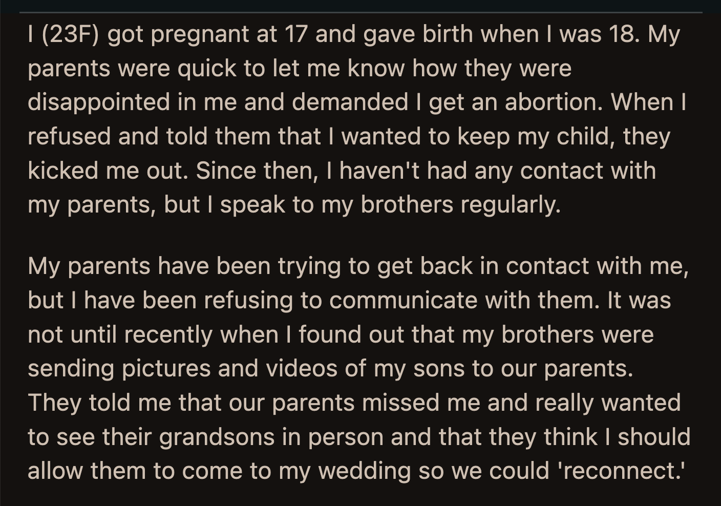 They said that they didn't intend to harm or upset OP; they just wanted to reunite the whole family.