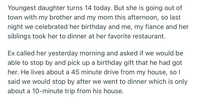 OP’s teen daughter is celebrating her birthday, and her ex wants them to stop by and pick up a gift