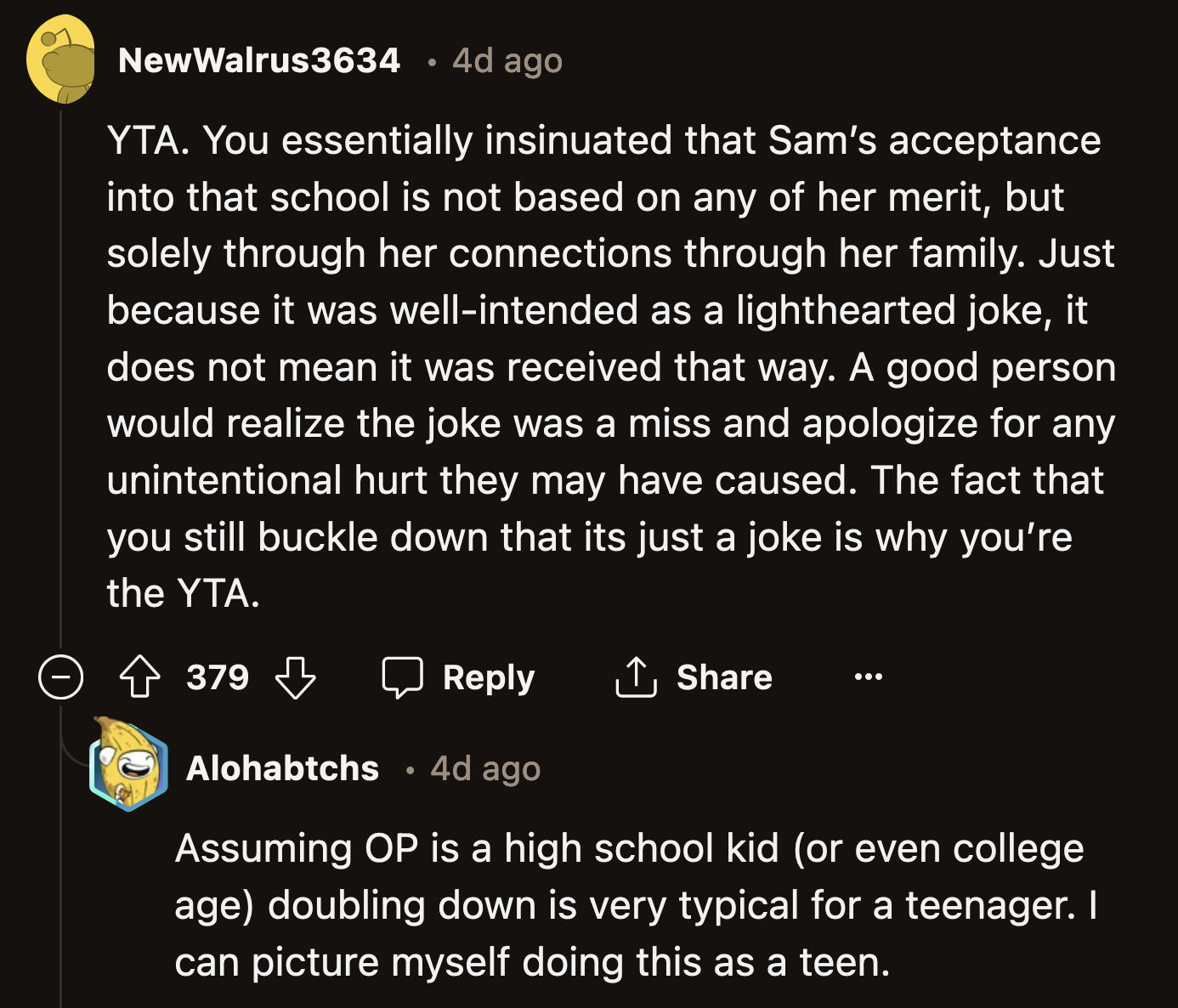 Still, OP's behavior is typical for people their age. They didn't think or care about the consequences of what they said; they just wanted to say it.