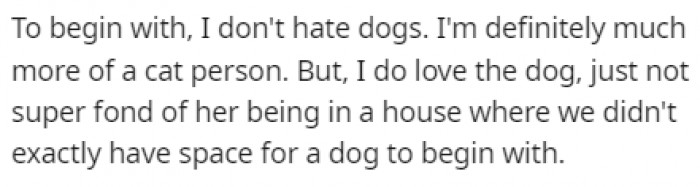 OP was never fond of the idea of owning a dog in a house that was too small for one