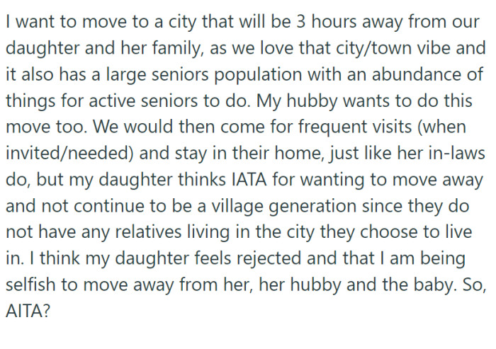 They want to move to a city 3 hours away