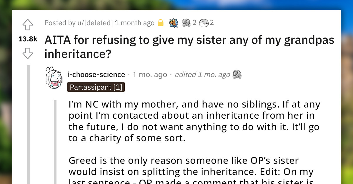 Gay Grandchild Demands Half of the $50K Her Brother Received After Her Homophobic Grandpa Cut Her Off His Will