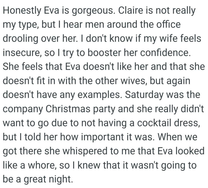 She feels that Eva doesn't like her and that she doesn't fit in with the other wives