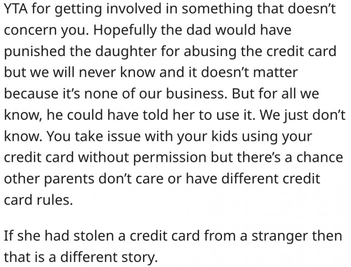 16. The credit card rules she set for her kids do not apply to other people's kids.