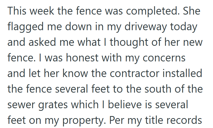 What was meant to be a friendly “look at my new fence” moment quickly turned into a boundary check.