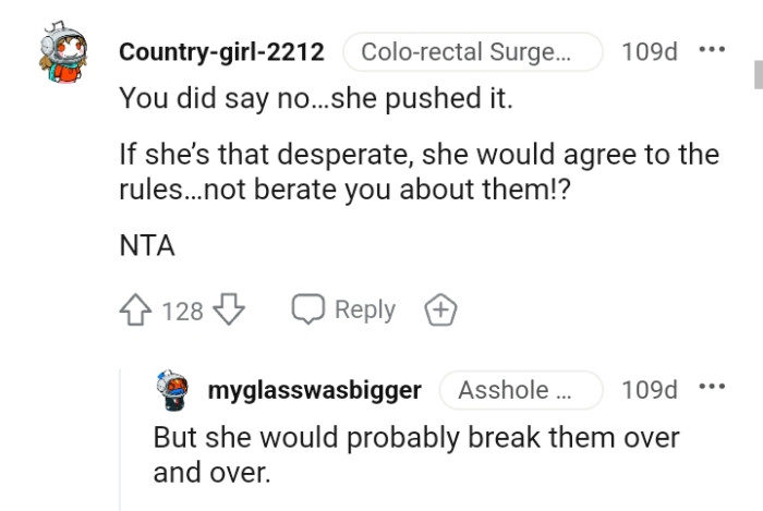 She would agree to the rules if she was desperate