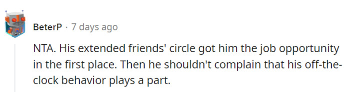 Jamie should remember that his job opportunity came through the extended friends' circle.
